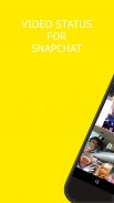 Video Status For SnapChat স্ক্রিনশট 1