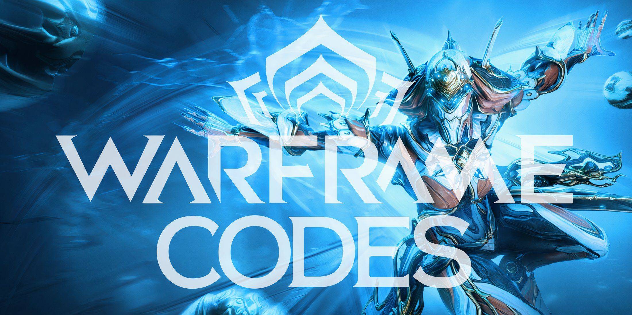 Mga Warframe Code na Inilabas para sa 2025