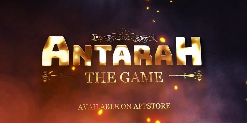 ขอแนะนำ Antarah: ดื่มด่ำไปกับ Arabian Legends บน iOS