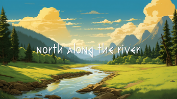 North Along The River - Demo スクリーンショット 1