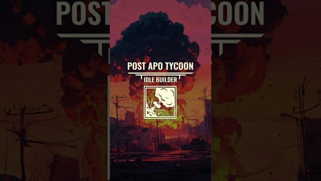 Post Apo Tycoon Is an Idle Builder Where You Rebuild a Post-Apocalyptic World