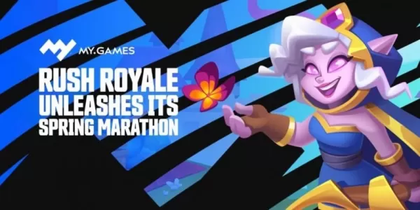 Rush Royale揭开了春季马拉松的新单位